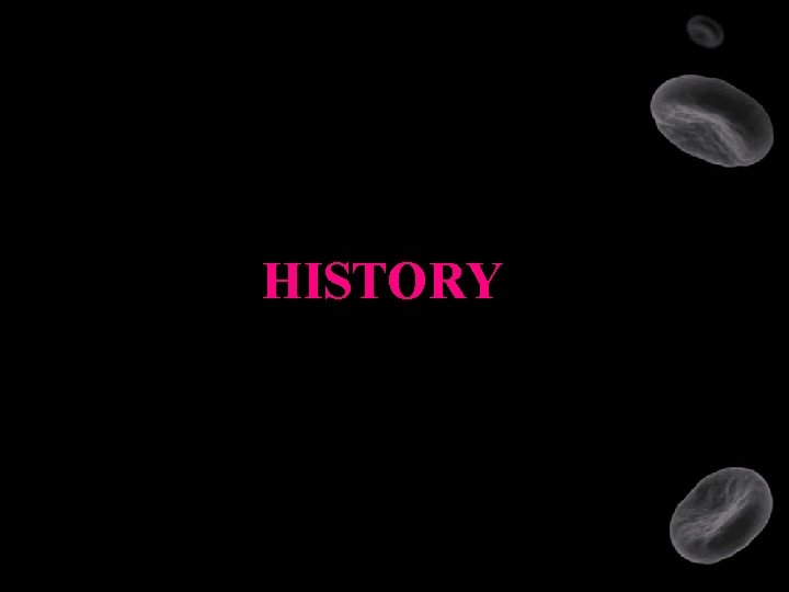 HISTORY 