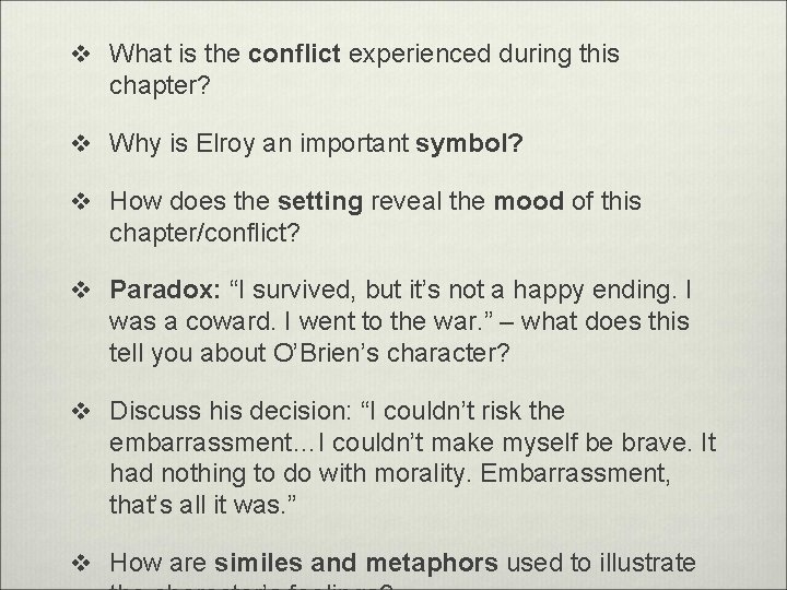 v What is the conflict experienced during this chapter? v Why is Elroy an