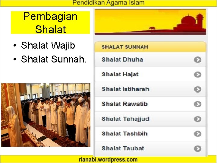 Pembagian Shalat • Shalat Wajib • Shalat Sunnah. 