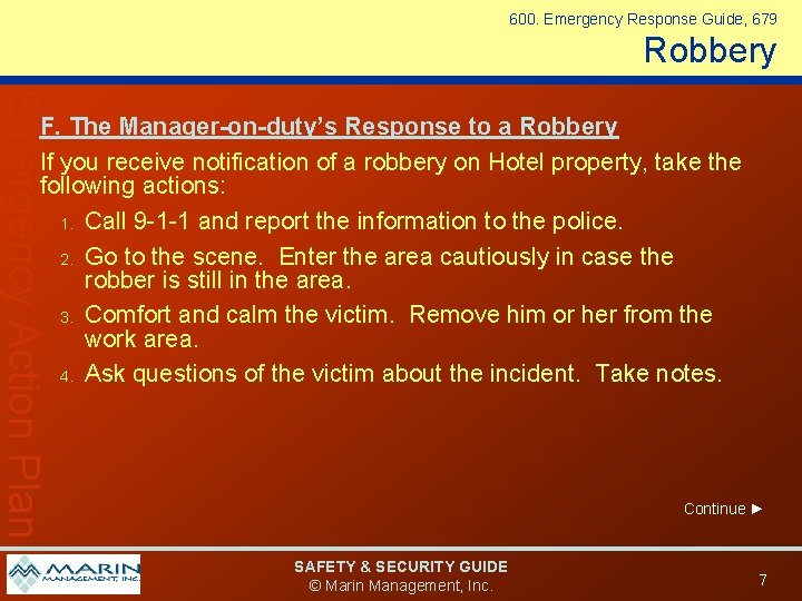 600. Emergency Response Guide, 679 Robbery Emergency Action Plan F. The Manager-on-duty’s Response to