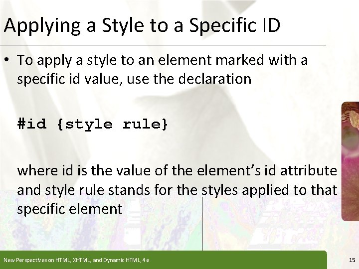 Applying a Style to a Specific ID XP • To apply a style to Applying a Style to a Specific ID XP • To apply a style to