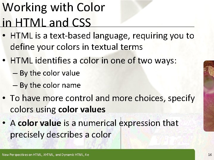 Working with Color in HTML and CSS XP • HTML is a text-based language, Working with Color in HTML and CSS XP • HTML is a text-based language,