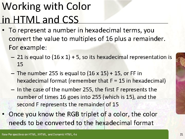 Working with Color in HTML and CSS XP • To represent a number in Working with Color in HTML and CSS XP • To represent a number in