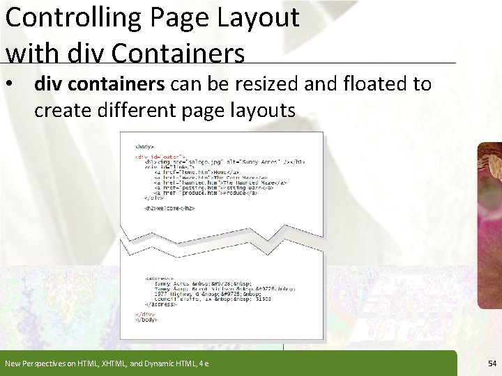 Controlling Page Layout with div Containers XP • div containers can be resized and Controlling Page Layout with div Containers XP • div containers can be resized and