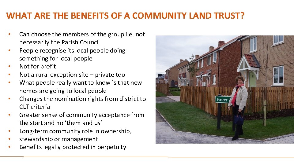 WHAT ARE THE BENEFITS OF A COMMUNITY LAND TRUST? • • • Can choose