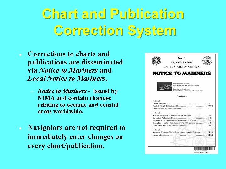 Chart and Publication Correction System · Corrections to charts and publications are disseminated via