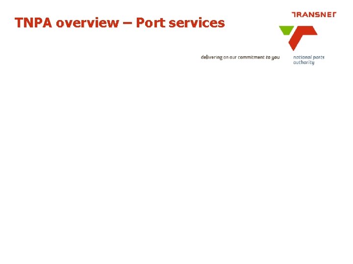 TNPA overview – Port services 