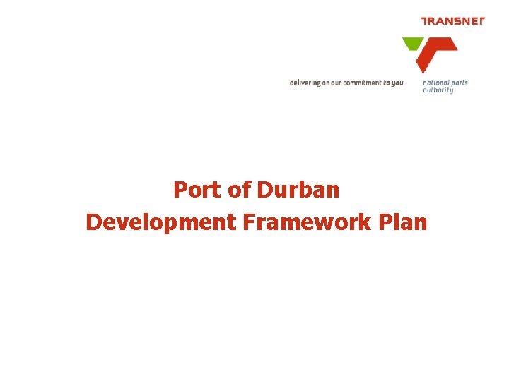 Port of Durban Development Framework Plan 