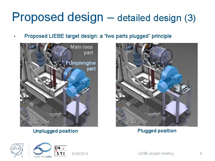 Proposed design – detailed design (3) • Proposed LIEBE target design: a “two parts
