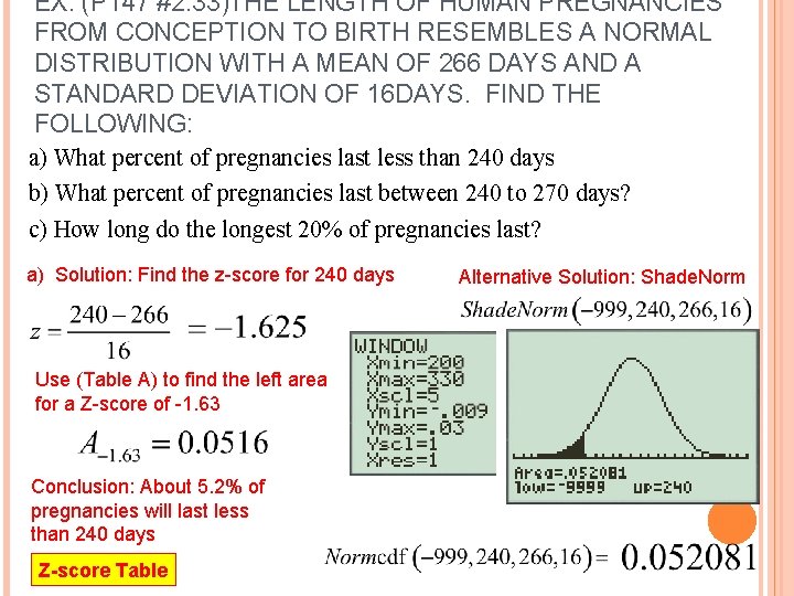 EX: (P 147 #2. 33)THE LENGTH OF HUMAN PREGNANCIES FROM CONCEPTION TO BIRTH RESEMBLES EX: (P 147 #2. 33)THE LENGTH OF HUMAN PREGNANCIES FROM CONCEPTION TO BIRTH RESEMBLES