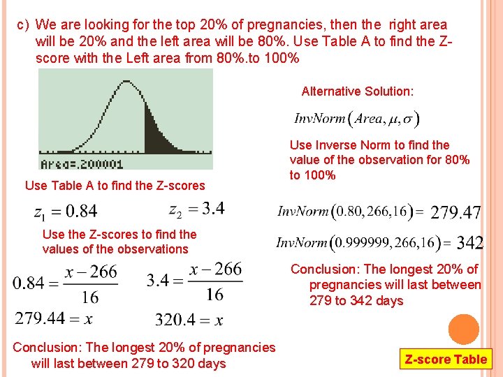 c) We are looking for the top 20% of pregnancies, then the right area c) We are looking for the top 20% of pregnancies, then the right area
