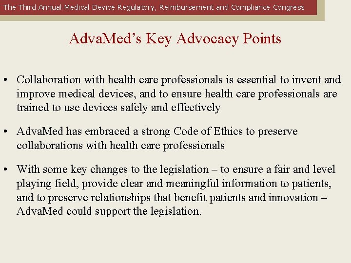 The Third Annual Medical Device Regulatory, Reimbursement and Compliance Congress Adva. Med’s Key Advocacy