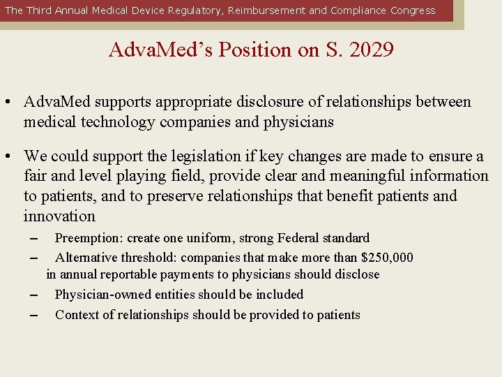 The Third Annual Medical Device Regulatory, Reimbursement and Compliance Congress Adva. Med’s Position on