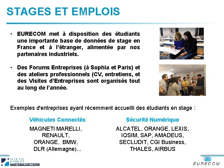 STAGES ET EMPLOIS • EURECOM met à disposition des étudiants une importante base de