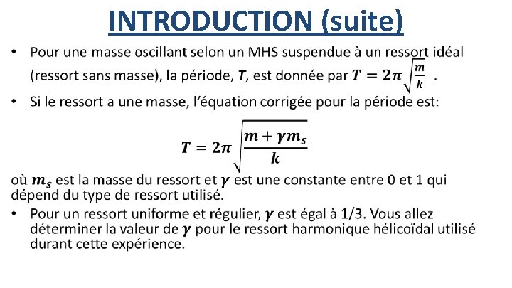 INTRODUCTION (suite) • 