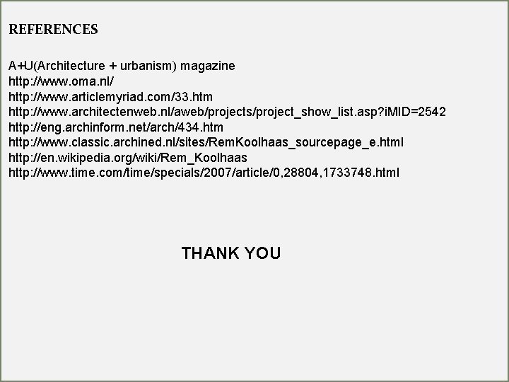 REFERENCES LIBRARY AND LEARNING CENTRE, VIENNA BY ZAHA HADID A+U(Architecture + urbanism) magazine http: