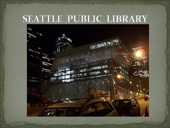 SEATTLE PUBLIC LIBRARY 