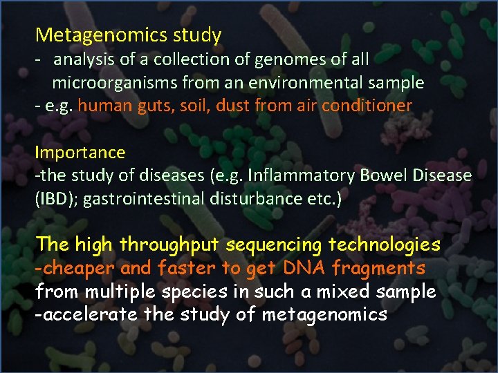 Metagenomics study - analysis of a collection of genomes of all microorganisms from an