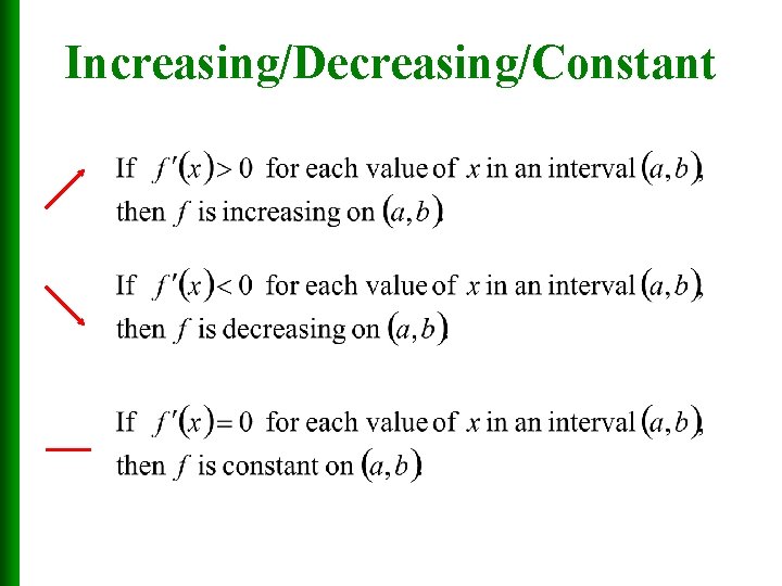 Increasing/Decreasing/Constant 