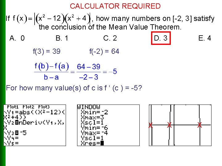 CALCULATOR REQUIRED If A. 0 , how many numbers on [-2, 3] satisfy the