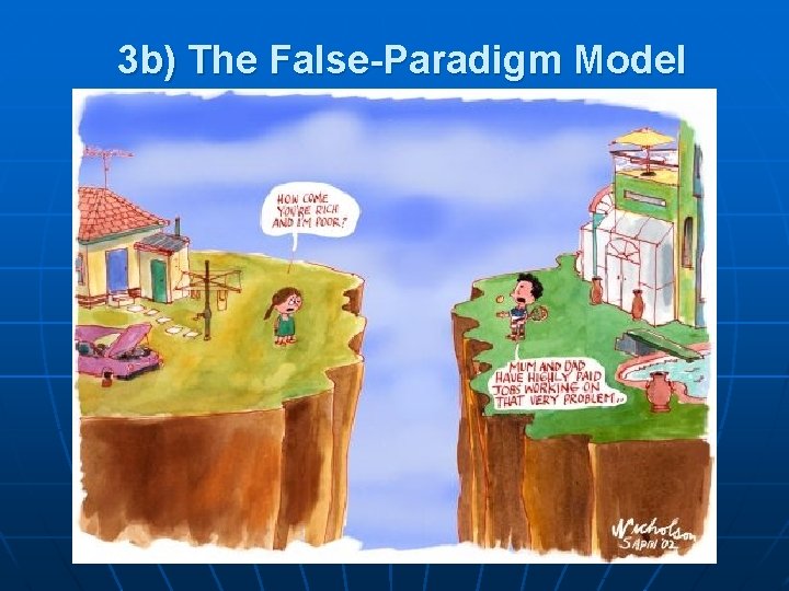 3 b) The False-Paradigm Model 