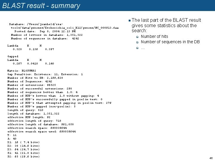 BLAST result - summary n Database: /Users/jvanheld/rsatools/data/genomes/Escherichia_coli_K 12/genome/NC_000913. faa Posted date: Sep 8, 2004