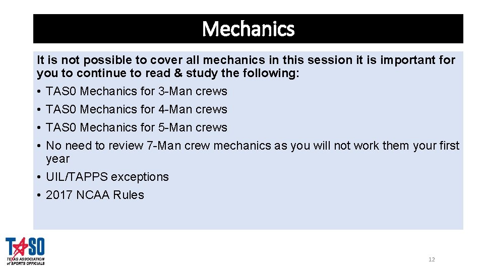 Mechanics It is not possible to cover all mechanics in this session it is