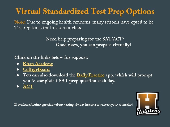 Virtual Standardized Test Prep Options Note: Due to ongoing health concerns, many schools have