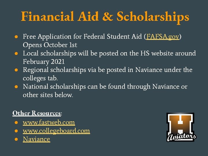 Financial Aid & Scholarships ● Free Application for Federal Student Aid (FAFSA. gov) Opens