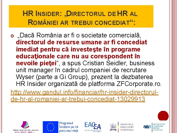 HR INSIDER: „DIRECTORUL DE HR AL ROM NIEI AR TREBUI CONCEDIAT“: „Dacă România ar