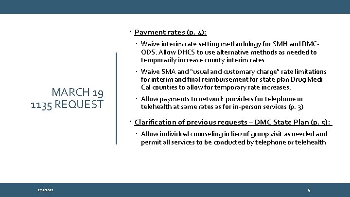  Payment rates (p. 4): Waive interim rate setting methodology for SMH and DMCODS.