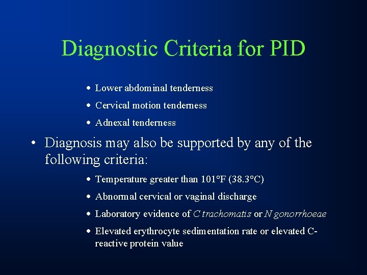 Diagnostic Criteria for PID · Lower abdominal tenderness · Cervical motion tenderness · Adnexal