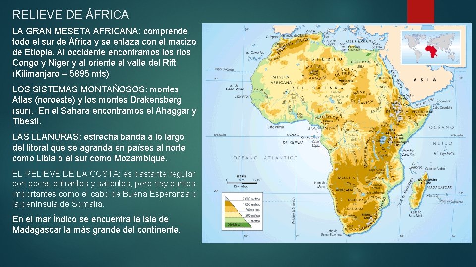 RELIEVE DE ÁFRICA LA GRAN MESETA AFRICANA: comprende todo el sur de África y