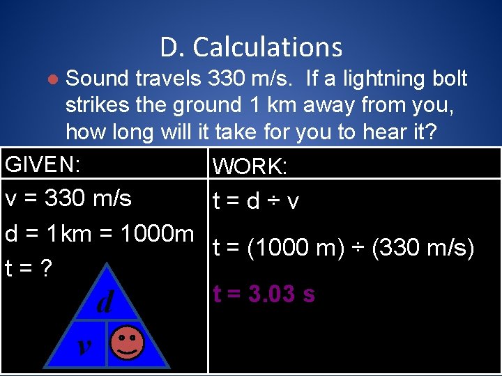 D. Calculations Sound travels 330 m/s. If a lightning bolt strikes the ground 1