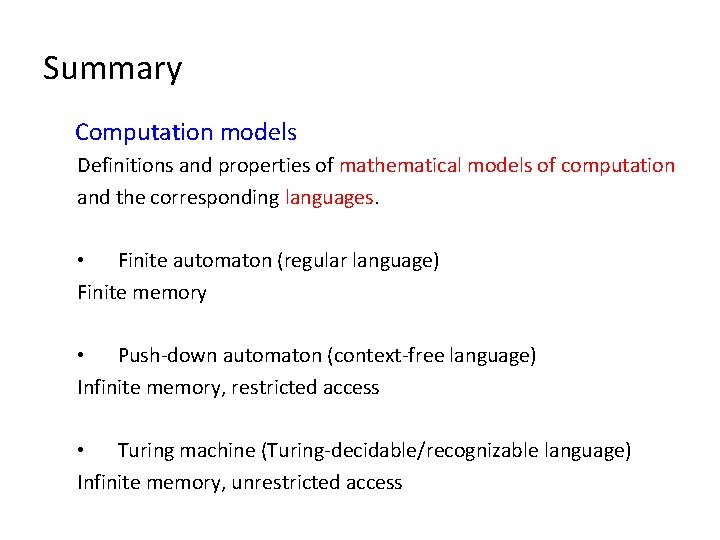 Summary Computation models Definitions and properties of mathematical models of computation and the corresponding