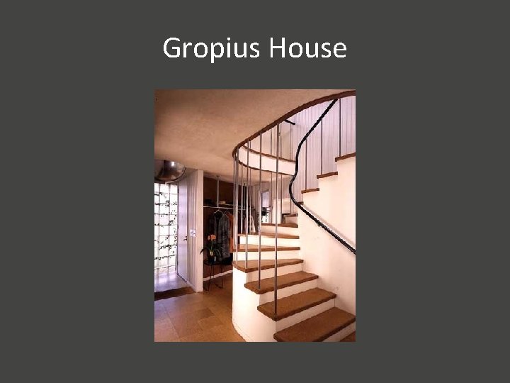 Gropius House 