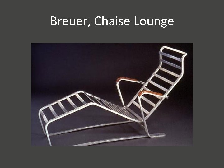 Breuer, Chaise Lounge 