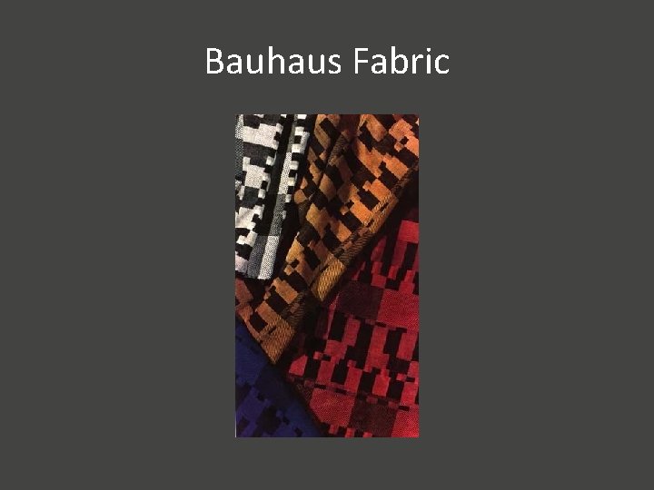 Bauhaus Fabric 