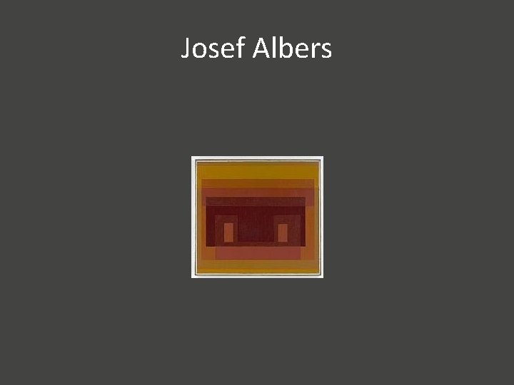 Josef Albers 