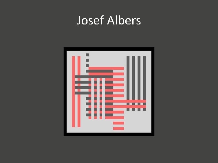 Josef Albers 