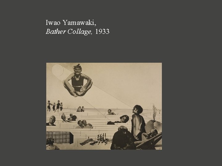 Iwao Yamawaki, Bather Collage, 1933 