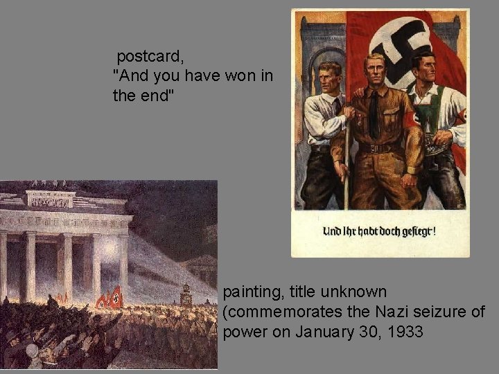 postcard, "And you have won in the end" painting, title unknown (commemorates the Nazi