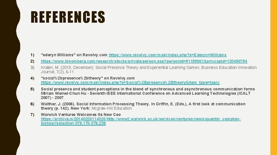 REFERENCES 1) "ederyn Williams" on Revolvy. com https: //www. revolvy. com/main/index. php? s=Ederyn+Williams 2)