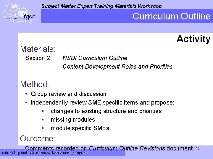 Subject Matter Expert Training Materials Workshop Curriculum Outline Activity Materials: Section 2: NSDI Curriculum