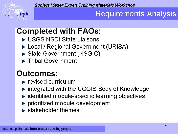 Subject Matter Expert Training Materials Workshop Requirements Analysis Completed with FAOs: USGS NSDI State