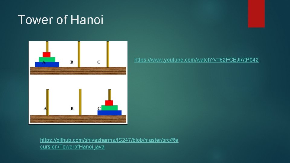 Tower of Hanoi https: //www. youtube. com/watch? v=82 FCBJIAt. P 042 https: //github. com/shivasharma/IS