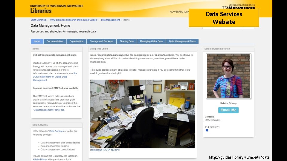 Data Services Website http: //guides. library. uwm. edu/data 