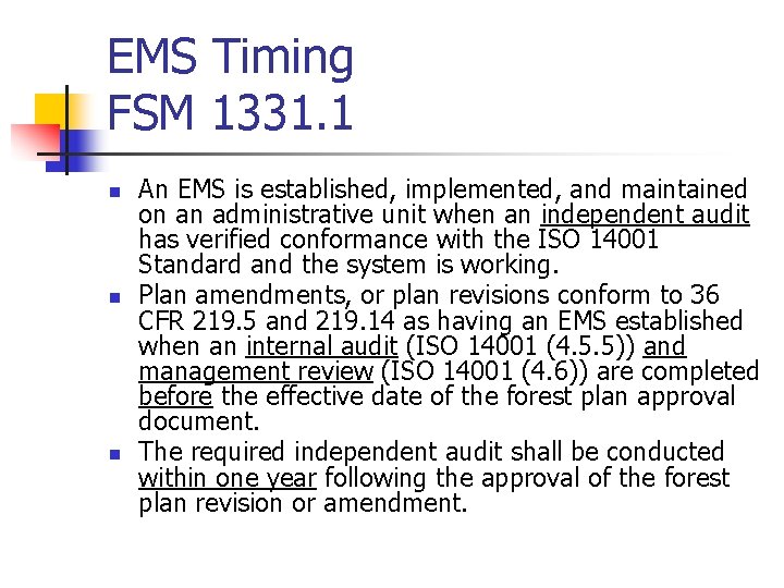 EMS Timing FSM 1331. 1 n n n An EMS is established, implemented, and