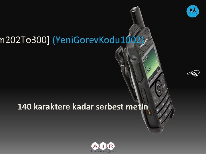 m 202 To 300] (Yeni. Gorev. Kodu 1002) 140 karaktere kadar serbest metin 