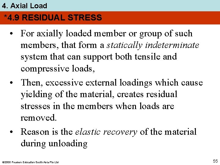 4. Axial Load *4. 9 RESIDUAL STRESS • For axially loaded member or group